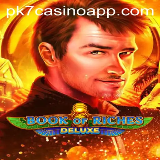 Book of Riches Deluxe: A Thrilling Adventure in the World of PK7 Casino App