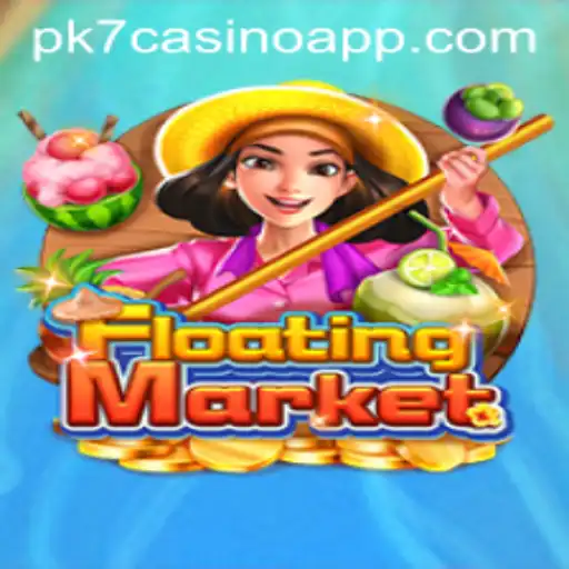 Exploring the Thrilling World of FloatingMarket and PK7 Casino App