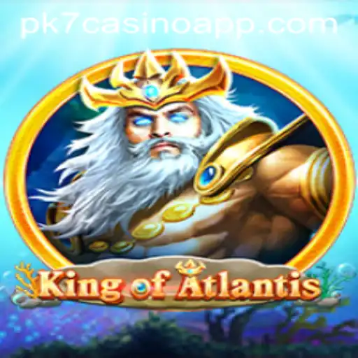 KingofAtlantis: Dive into the Ocean of Adventure with pk7 Casino App