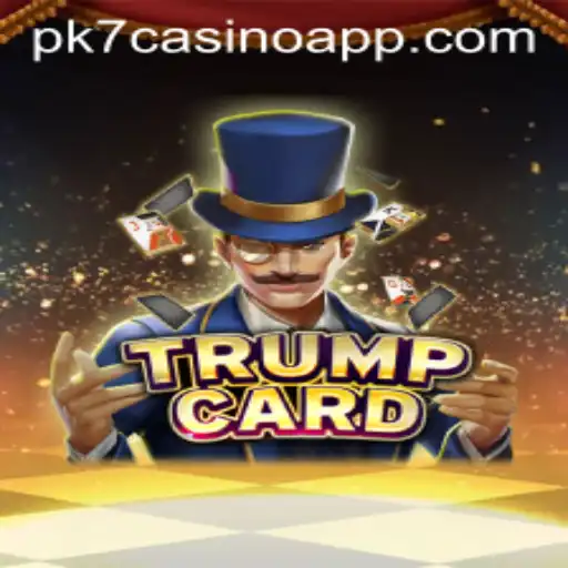 Exploring the Intricacies of TrumpCard and Its Role in the pk7 Casino App