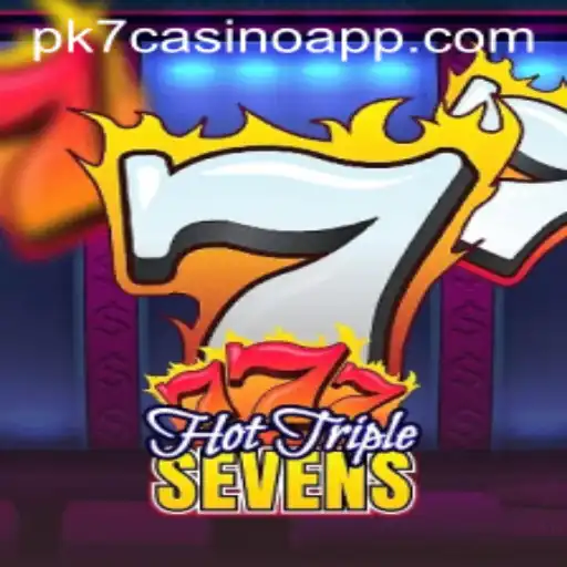 HotTripleSevens: Unveiling the Excitement behind the PK7 Casino App