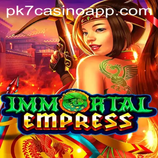 ImmortalEmpress: A Captivating Journey Through the PK7 Casino App